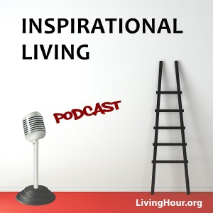 Inspirational Living Podcast